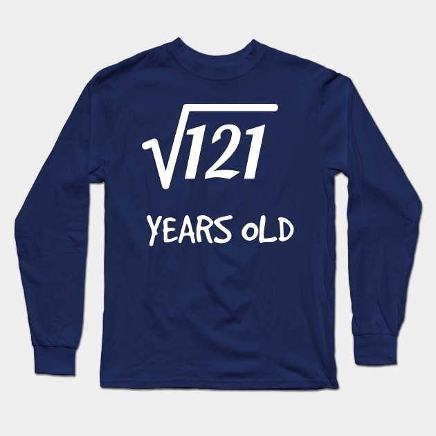 Square Root of 121: 11th Birthday 11 Years Old Boy Girl Long Sleeve T-Shirt by rayrayray90